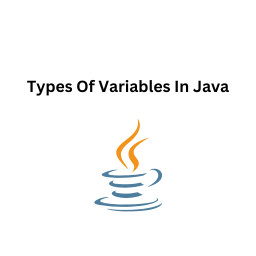 21.Types Of Variables In Java